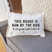 This House Is Run By The Dog Rectangle Pillow