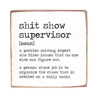 Shit Show Supervisor Definition Square Block Sign