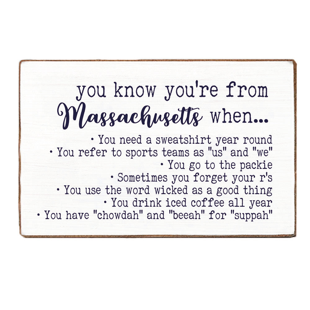 You know you're from Massachusetts XL Block Sign