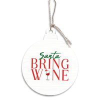 Santa Bring Wine Ornament