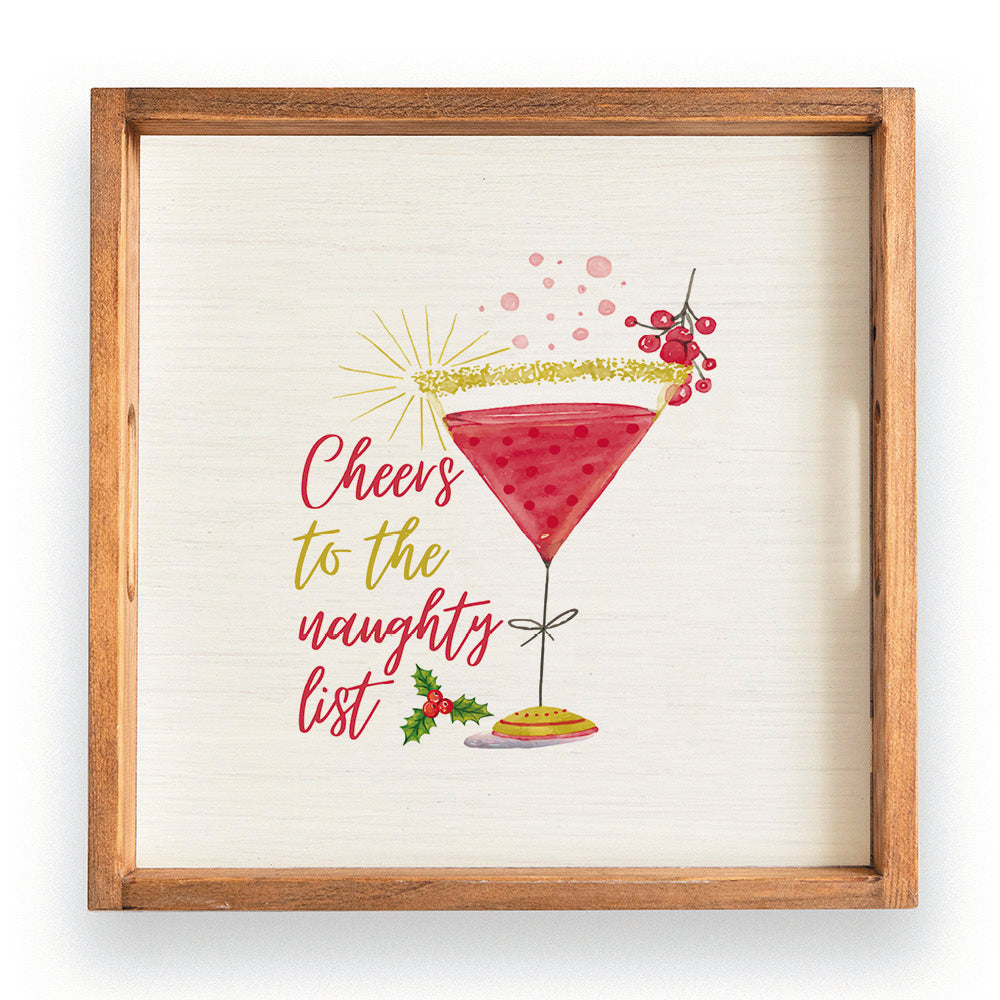 Cheers to the Naughty List Wooden Serving Tray