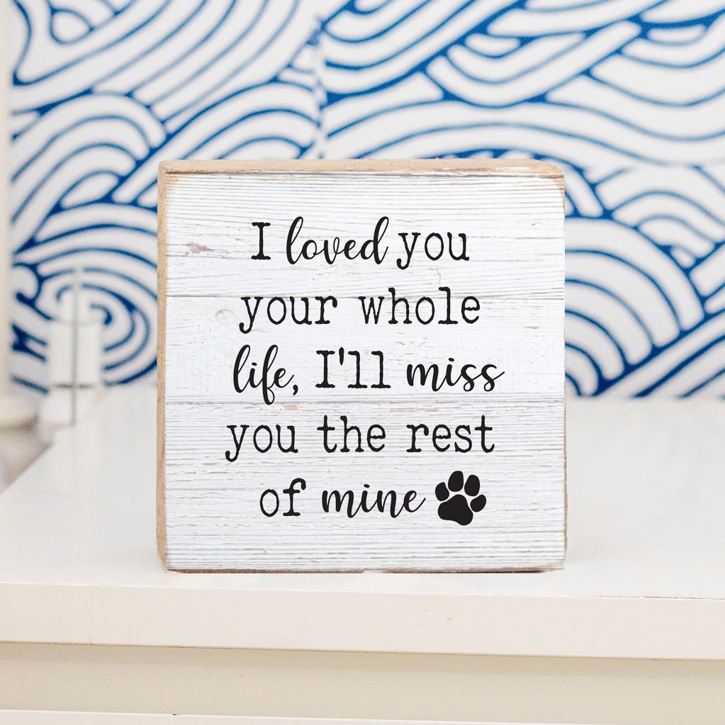 I Loved You Decorative Wooden Block