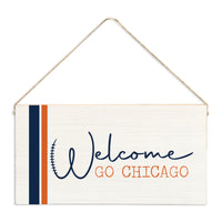 Welcome Go Chicago Twine Sign