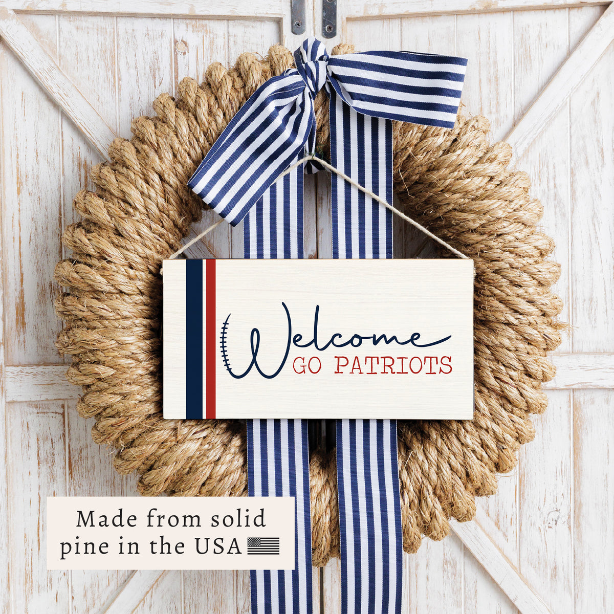 Welcome Go Patriots Twine Sign