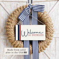 Welcome Go Patriots Twine Sign