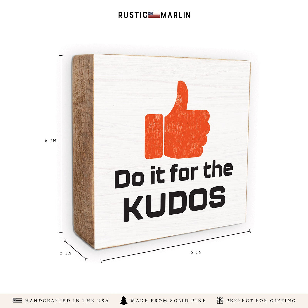 Do It For The Kudos Block Sign