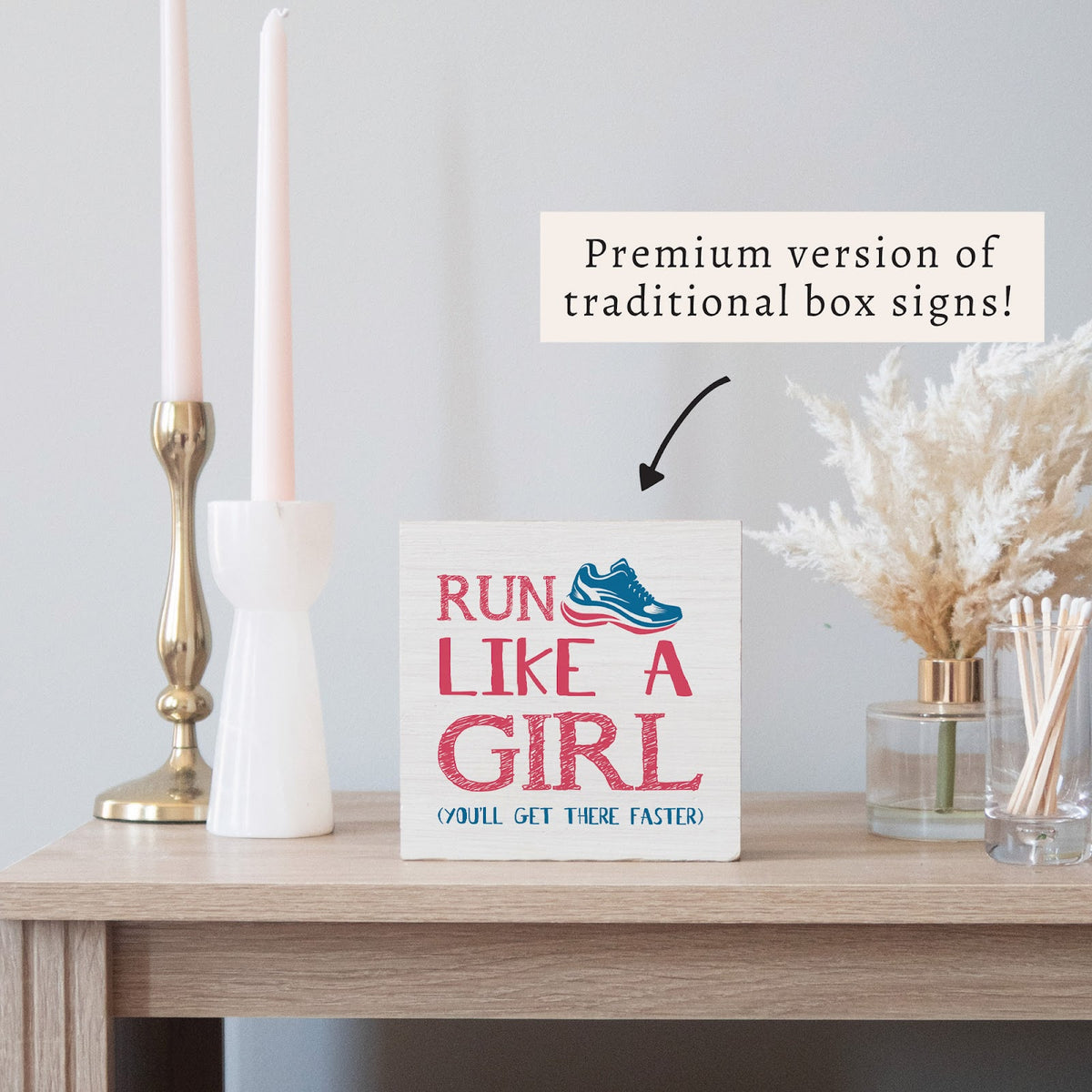 Run Like A Girl Block Sign