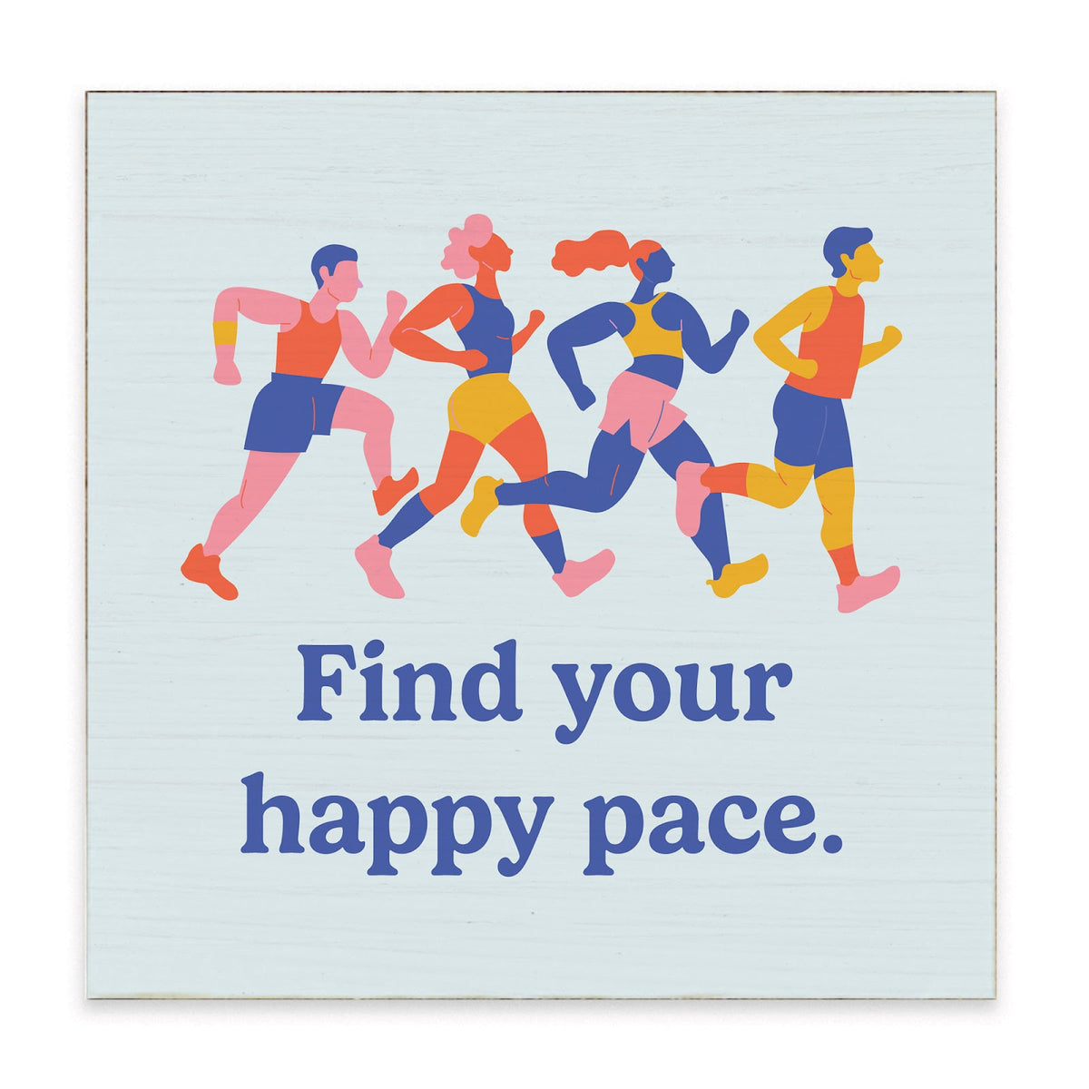 Happy Pace Block Sign