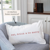 Eat, Drink & Be Merry Pillow