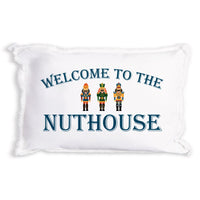 Welcome To the Nuthouse Pillow