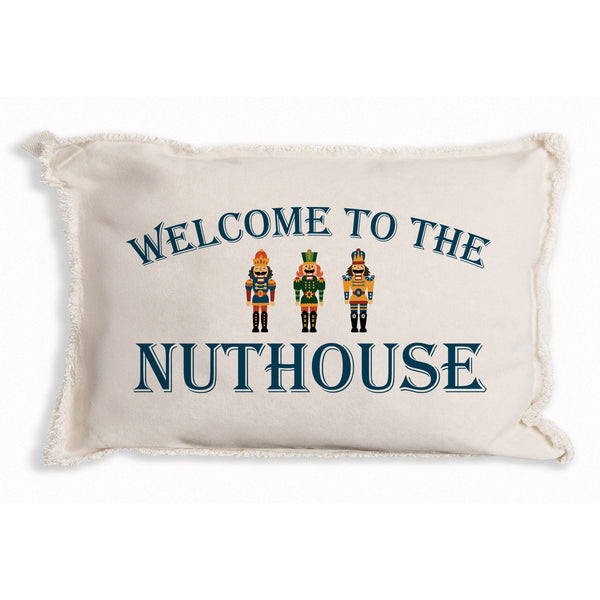 Welcome To the Nuthouse Pillow