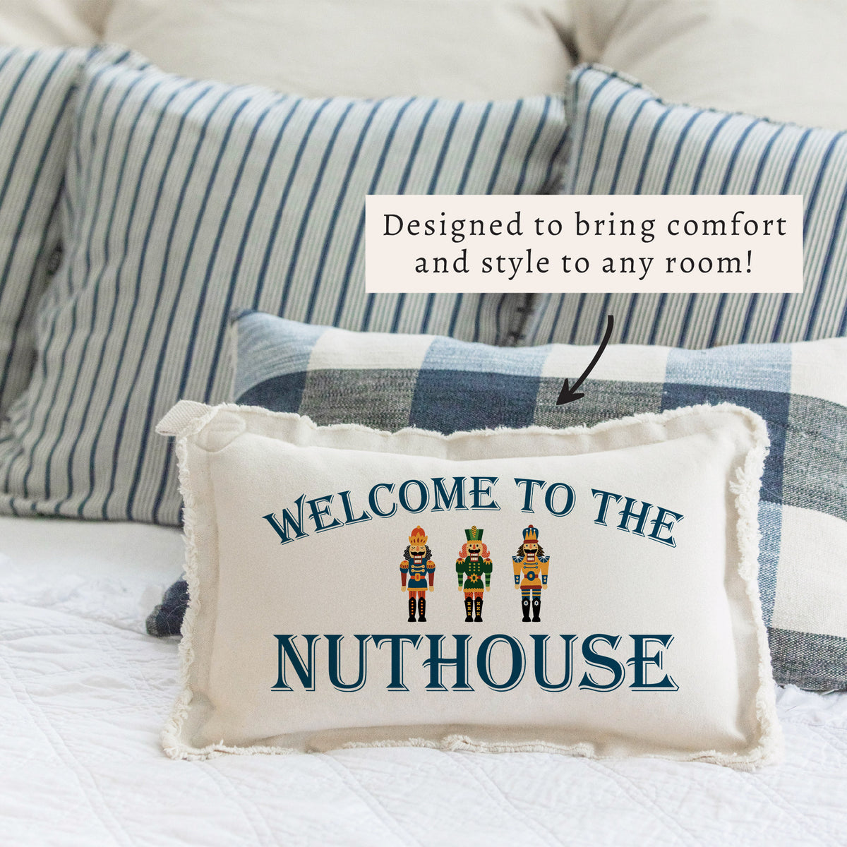 Welcome To the Nuthouse Pillow