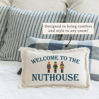 Welcome To the Nuthouse Pillow