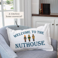 Welcome To the Nuthouse Pillow