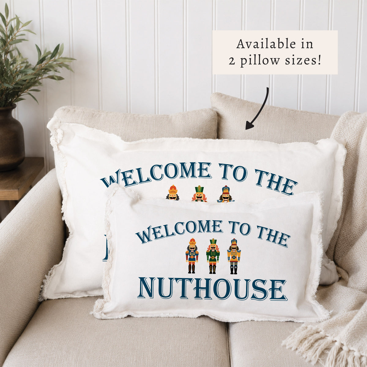 Welcome To the Nuthouse Pillow
