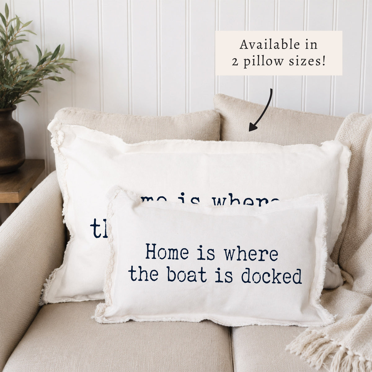 Home is Where The Boat is Docked Pillow