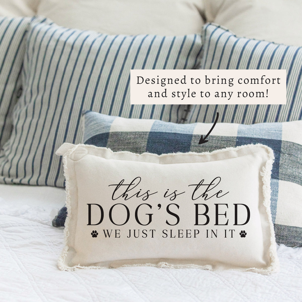 This Is The Dog's Bed Pillow
