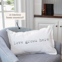 Love Grows Here Pillow