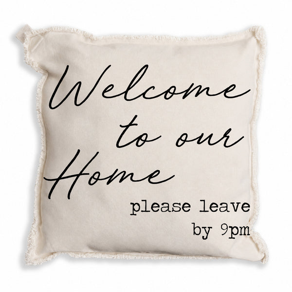 Welcome to Our Home Pillow