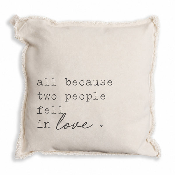 All Because Two People Fell In Love Pillow