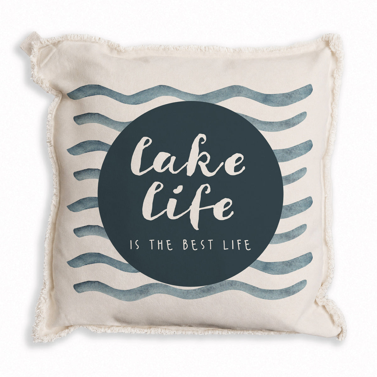 Lake Life Is The Best Life Pillow