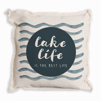 Lake Life Is The Best Life Pillow