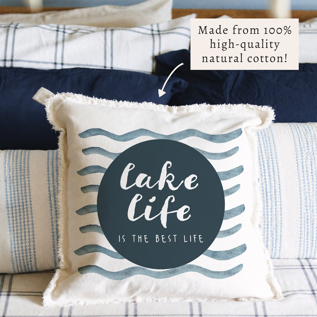 Lake Life Is The Best Life Pillow
