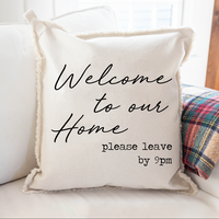 Welcome to Our Home Square Pillow