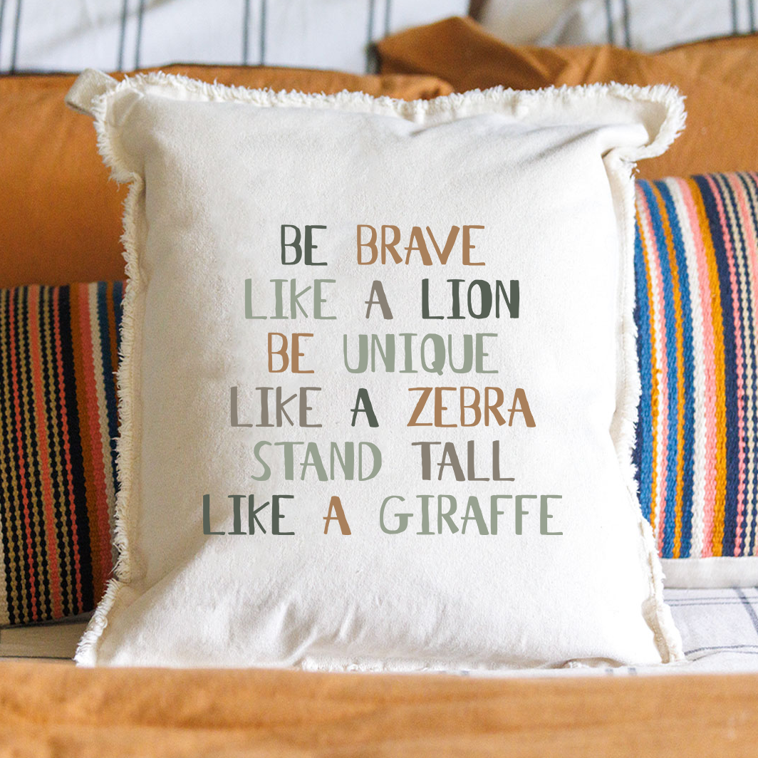 Be Brave Square Pillow