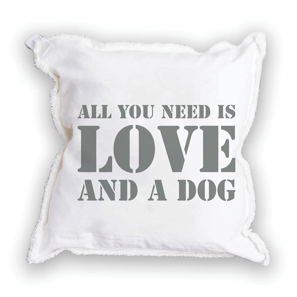 All You Need Is Love + A Dog Square Pillow