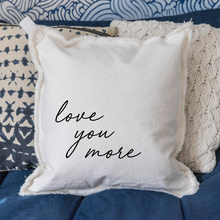 Load image into Gallery viewer, Love You More Square Pillow
