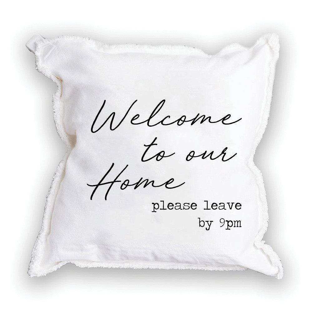 Welcome to Our Home Square Pillow