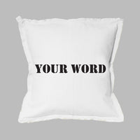 Your Word Stencil Square Pillow