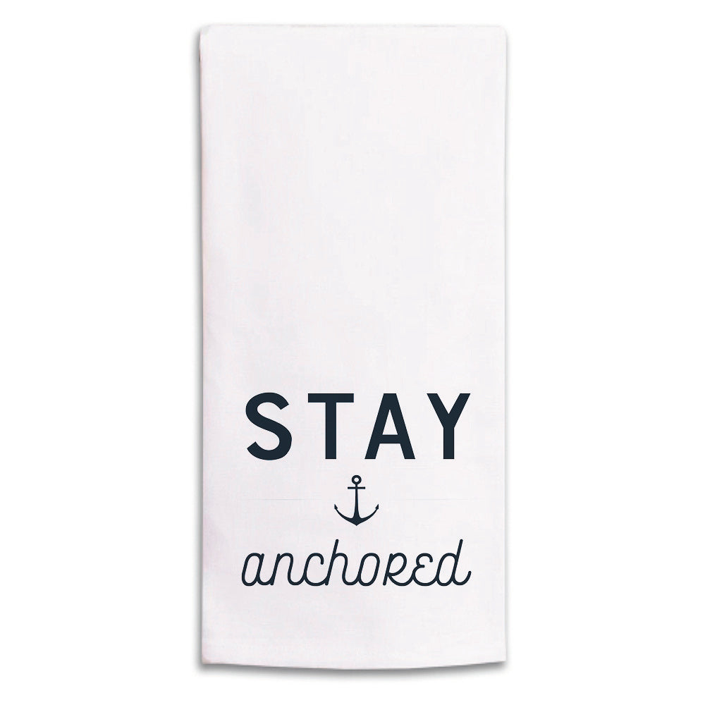 Stay Anchored Tea Towel