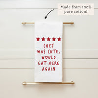 Chef Was Cute Tea Towel