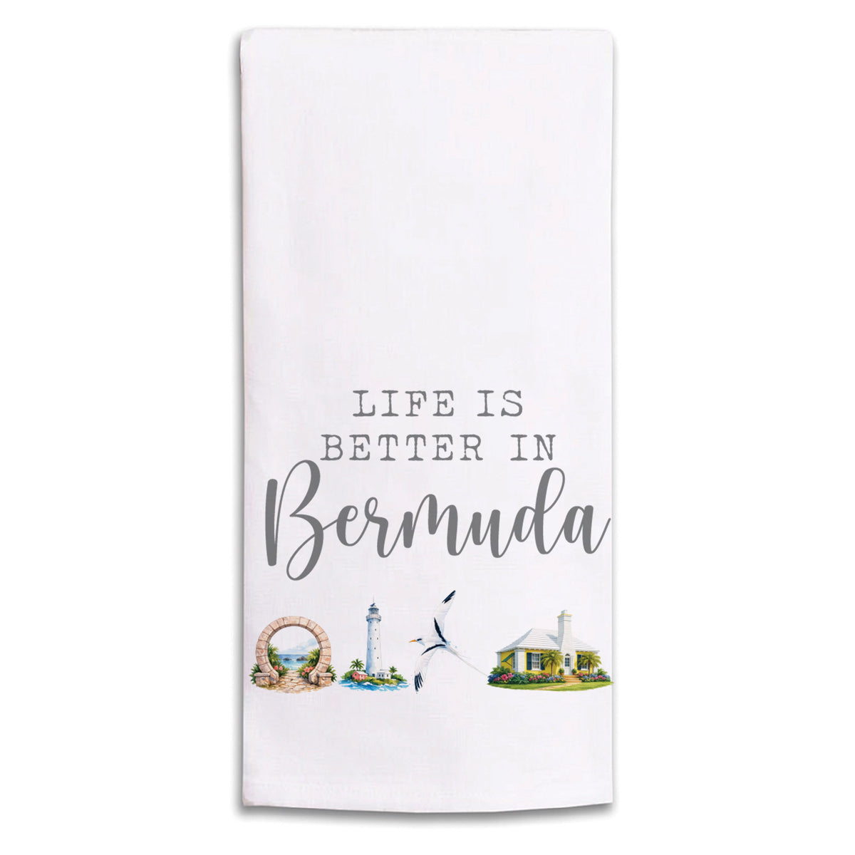 Life Is Better In Bermuda Tea Towel