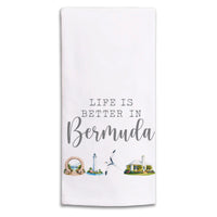 Life Is Better In Bermuda Tea Towel
