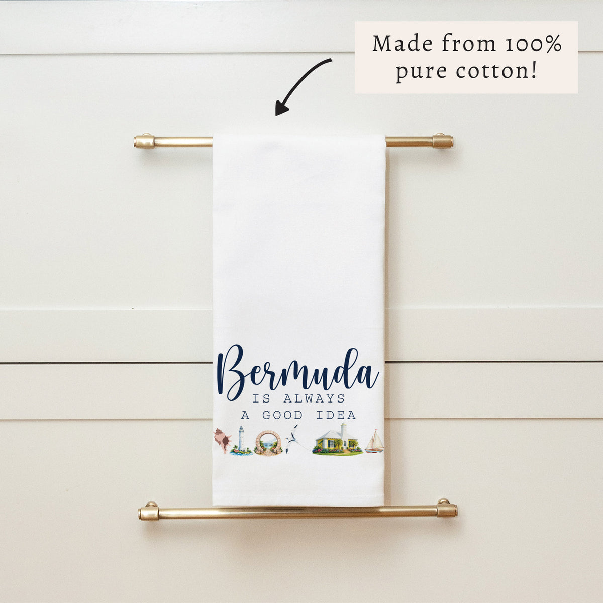 Bermuda Is Always A Good Idea Tea Towel