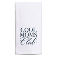 Cool Moms Club Tea Towel