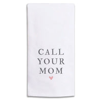 Call Your Mom Tea Towel