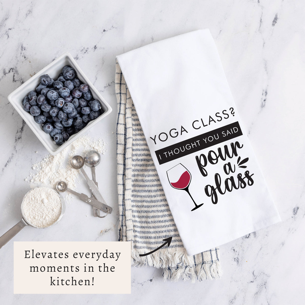 Yoga Class Pour A Glass Tea Towel