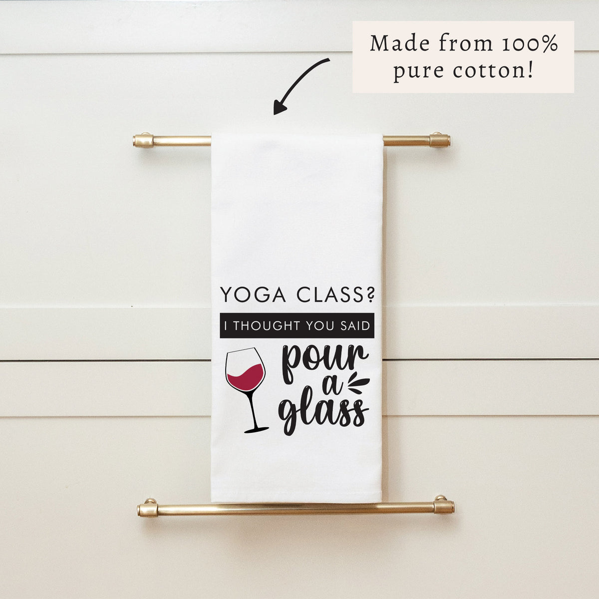 Yoga Class Pour A Glass Tea Towel