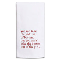 Can't Take The Girl Out Of Boston Tea Towel