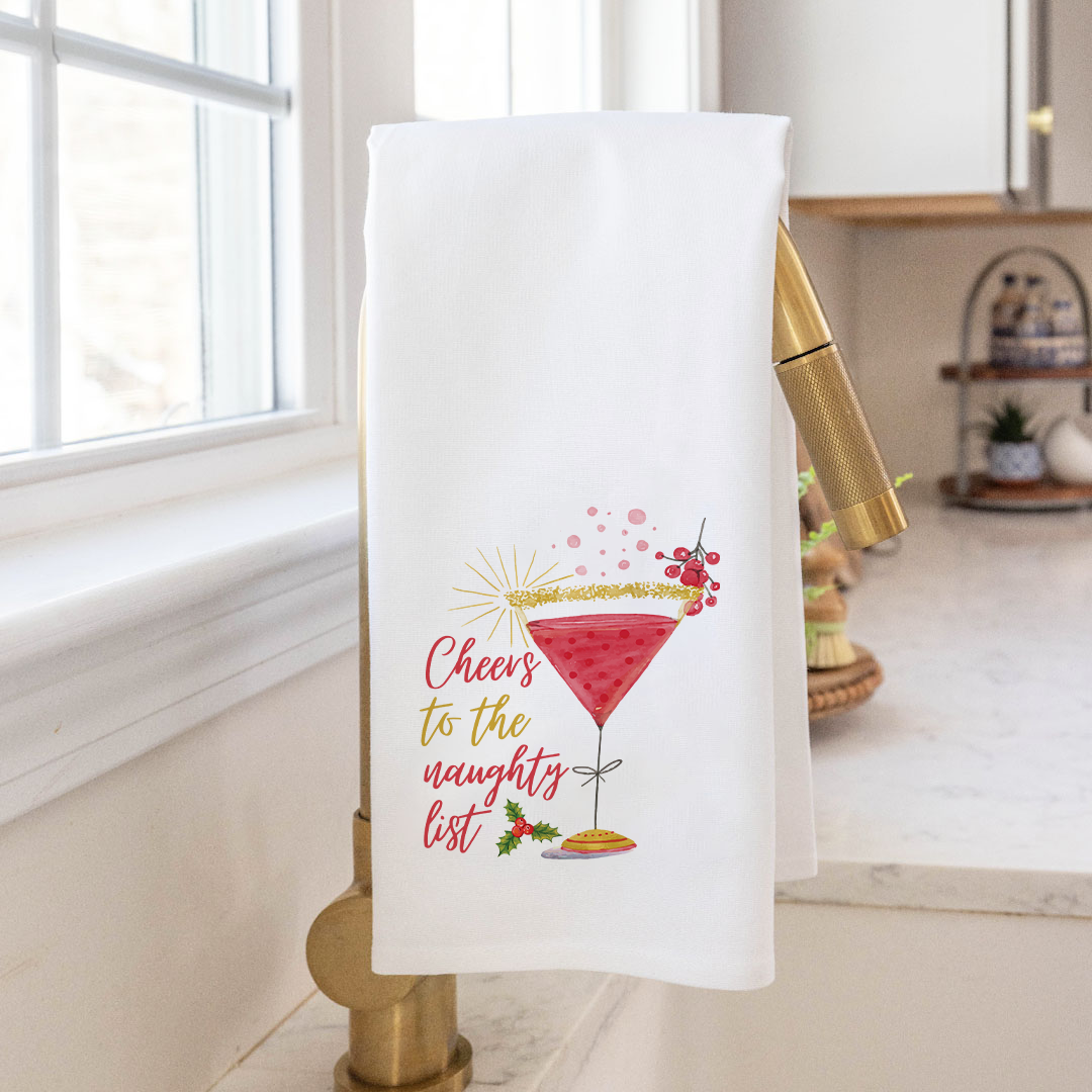 Cheers to the Naughty List Tea Towel