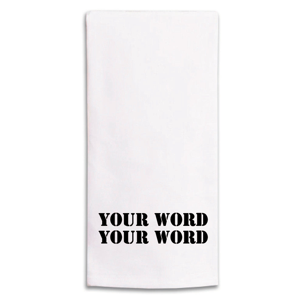 Your Word Two Lines Stencil Personalized Tea Towel