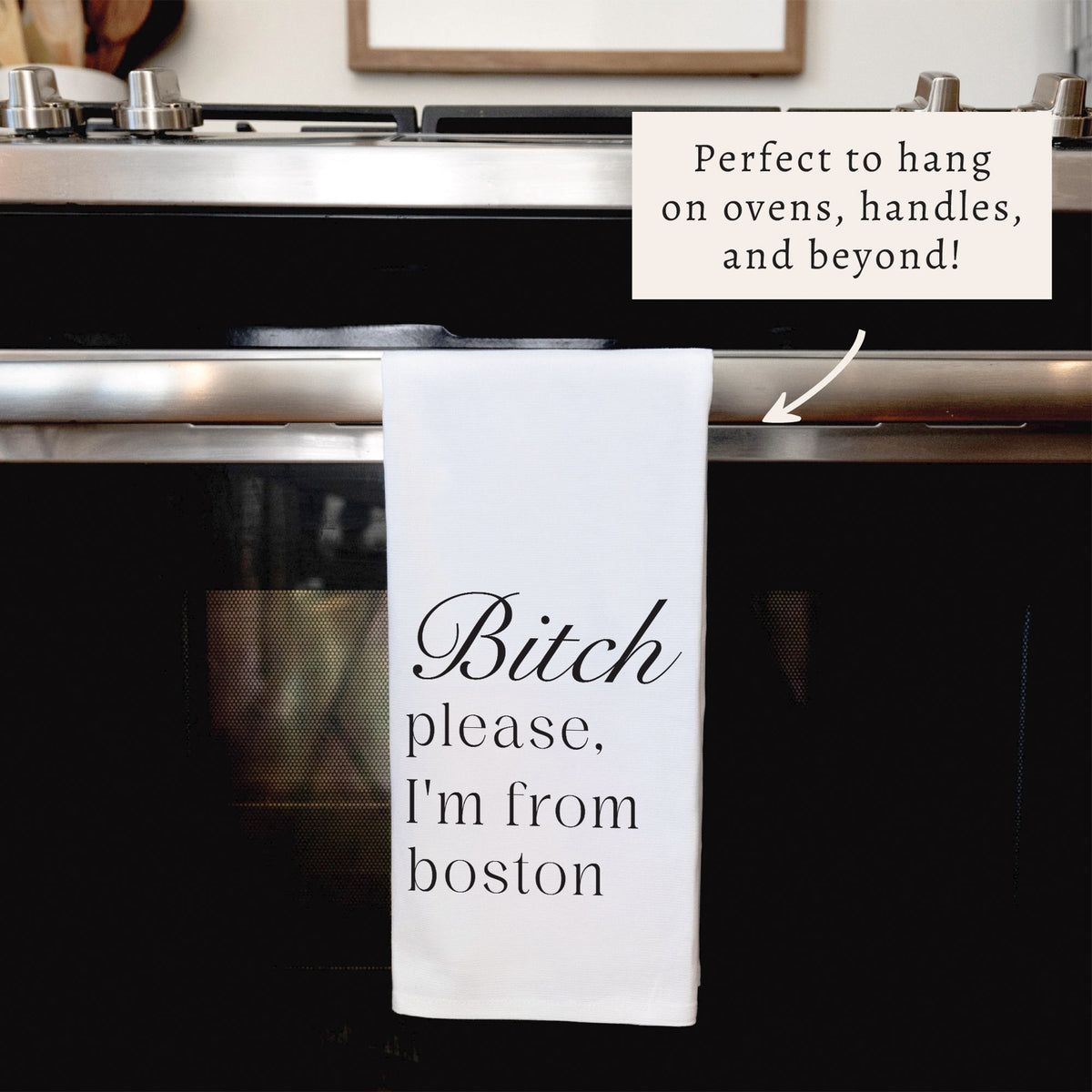 Bitch Please I’m From Personalized Tea Towel
