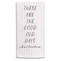 These Are The Good Old Days Personalized Tea Towel