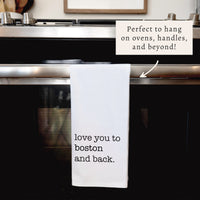 Love You to Boston Tea Towel