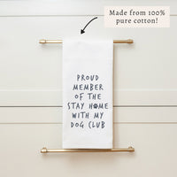Stay Home With Dog Club Tea Towel