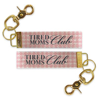 Tired Moms Club Keychain